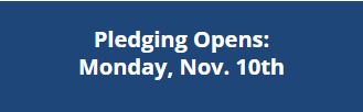 pledging opens: Nov 10