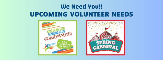 upcoming volunteers needed